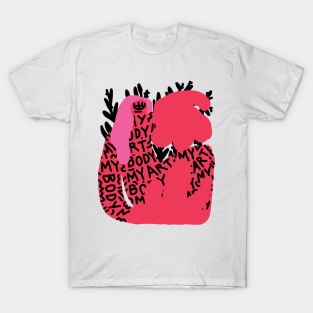 My Body My Art - Minimal Illustration Abstract Shapes Lettering T-Shirt